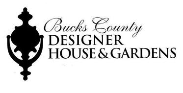 BUCKS COUNTY DESIGNER HOUSE & GARDENS