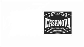 CASANOVA DEPORTES PROFESSIONAL WWW.CASANOVABOXING.COM