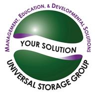 MANAGEMENT, EDUCATION $ DEVELOPMENTAL SOLUTIONS YOUR SOLUTION UNIVERSAL STORAGE GROUP
