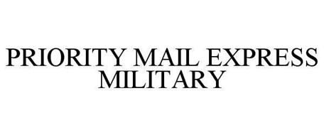 PRIORITY MAIL EXPRESS MILITARY