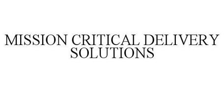 MISSION CRITICAL DELIVERY SOLUTIONS
