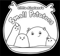 LITTLE AIRPLANE'S SMALL POTATOES