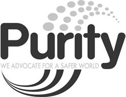 PURITY WE ADVOCATE FOR A SAFER WORLD