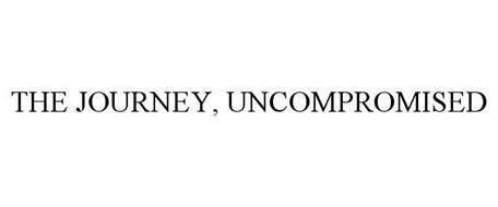THE JOURNEY, UNCOMPROMISED