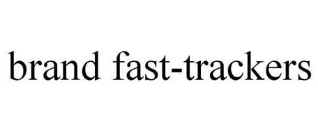 BRAND FAST-TRACKERS