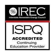 IREC INTERSTATE RENEWABLE ENERGY COUNCILISPQ ACCREDITED CONTINUING EDUCATION PROVIDER