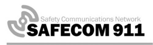 SAFETY COMMUNICATIONS NETWORK SAFECOM 911