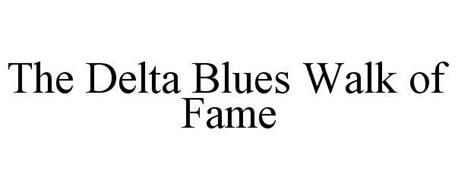 THE DELTA BLUES WALK OF FAME