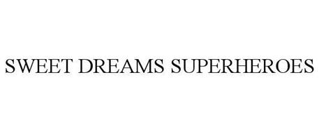 SWEET DREAMS SUPERHEROES