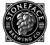 STONEFACE BREWING CO. LIVE FREE DRINK CRAFT