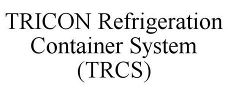 TRICON REFRIGERATION CONTAINER SYSTEM (TRCS)