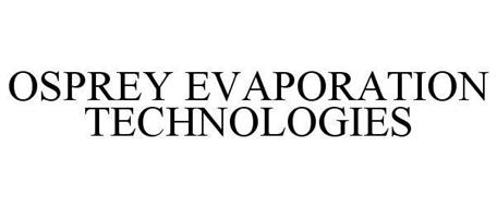 OSPREY EVAPORATION TECHNOLOGIES
