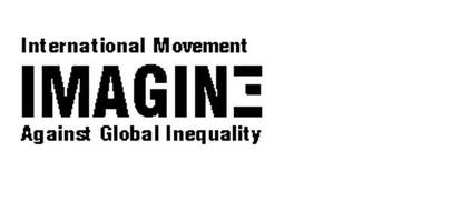 IMAGINE INTERNATIONAL MOVEMENT AGAINST GLOBAL INEQUALITY