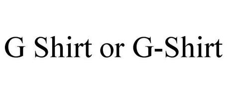 G SHIRT OR G-SHIRT