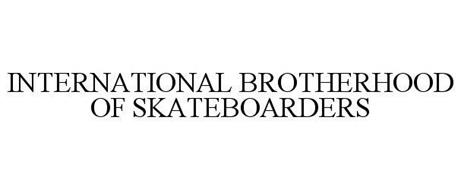 INTERNATIONAL BROTHERHOOD OF SKATEBOARDERS