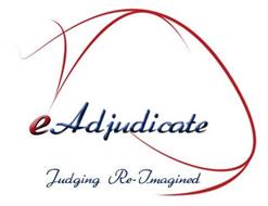 E-ADJUDICATE JUDGING RE-IMAGINED