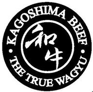 ·KAGOSHIMA BEEF· THE TRUE WAGYU