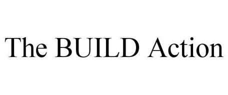 THE BUILD ACTION