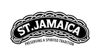 ST.JAMAICA PRESERVING A SPIRITED TRADITION