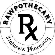 RAWPOTHECARY RX NATURE'S PHARMACY