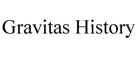 GRAVITAS HISTORY