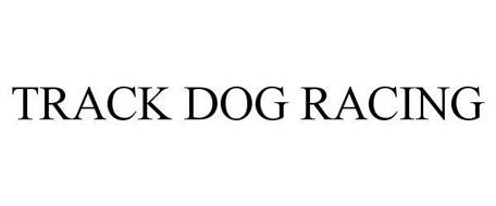 TRACK DOG RACING