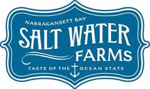 NARRAGANSETT BAY SALT WATER FARMS TASTE OF THE OCEAN STATE