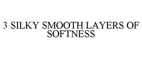 3 SILKY SMOOTH LAYERS OF SOFTNESS