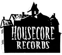 HOUSECORE RECORDS