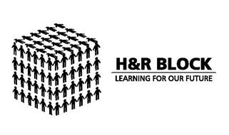 H&R BLOCK LEARNING FOR OUR FUTURE
