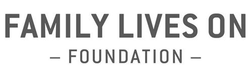 FAMILY LIVES ON - FOUNDATION -