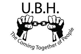 U.B.H. THE COMING TOGETHER OF PEOPLE
