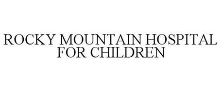 ROCKY MOUNTAIN HOSPITAL FOR CHILDREN