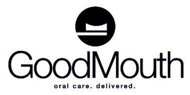 GOODMOUTH ORAL CARE. DELIVERED.