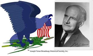 JOSEPH TONER BROADWAY HISTORICAL SOCIETY, INC.