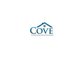 COVE TRANSFORMING HOME OWNERSHIP