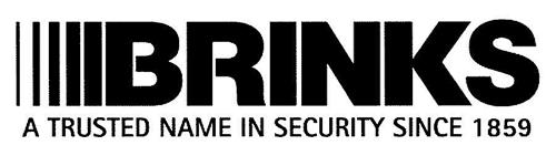 BRINKS A TRUSTED NAME IN SECURITY SINCE 1859
