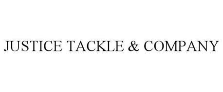 JUSTICE TACKLE & COMPANY