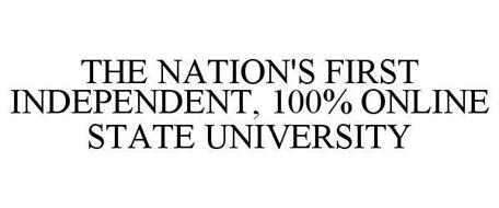 THE NATION'S FIRST INDEPENDENT, 100% ONLINE STATE UNIVERSITY