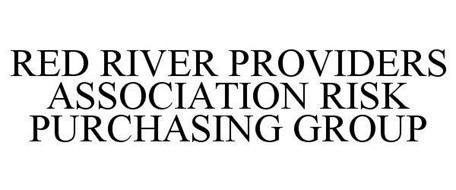 RED RIVER PROVIDERS ASSOCIATION RISK PURCHASING GROUP