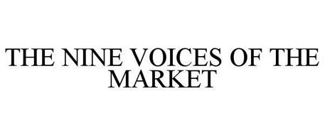 THE NINE VOICES OF THE MARKET