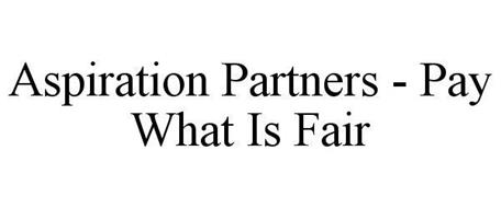 ASPIRATION PARTNERS - PAY WHAT IS FAIR