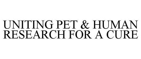UNITING PET & HUMAN RESEARCH FOR A CURE
