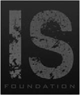 IS FOUNDATION