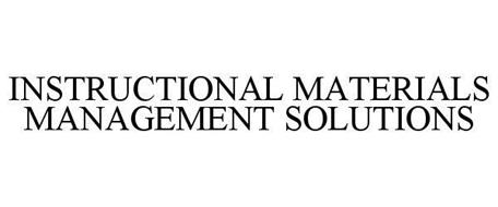 INSTRUCTIONAL MATERIALS MANAGEMENT SOLUTIONS