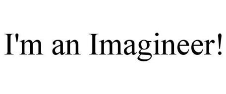 I'M AN IMAGINEER!