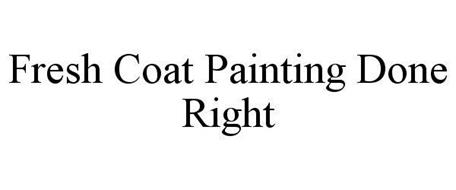 FRESH COAT PAINTING DONE RIGHT
