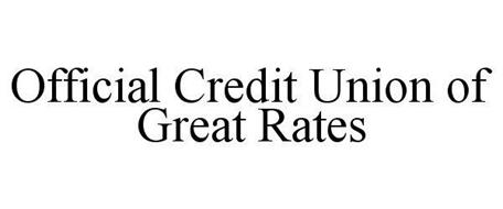 OFFICIAL CREDIT UNION OF GREAT RATES