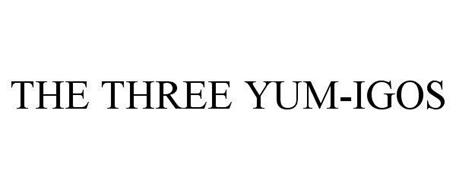 THE THREE YUM-IGOS