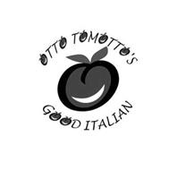 OTTO TOMOTTO'S GOOD ITALIAN
